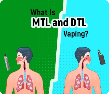 What is MTL & DTL Vaping? Key Differences for Beginners! What is MTL & DTL Vaping? Key Differences for Beginners!