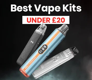 Best Vape Kits Under £20 in the UK: Top Quality on a Budget