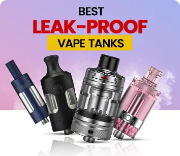 Leak-proof Vape Tanks