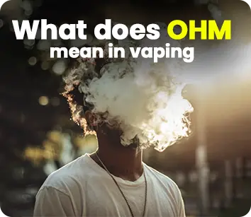 What does ohm mean in vaping?