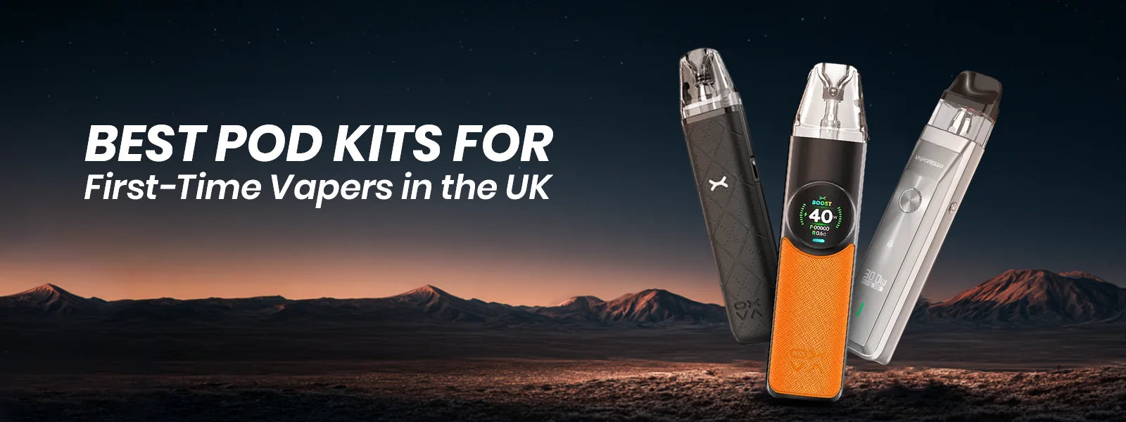 Best Pod Kits for First Time Vapers in the UK