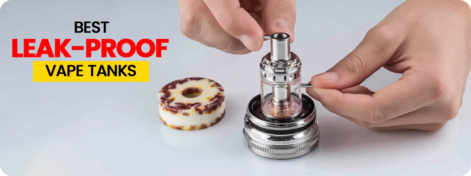 Best_Leak proof_Vape_Tanks_in_2026_banner