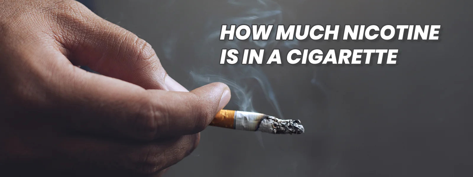 How Much Nicotine Is in a Cigarette