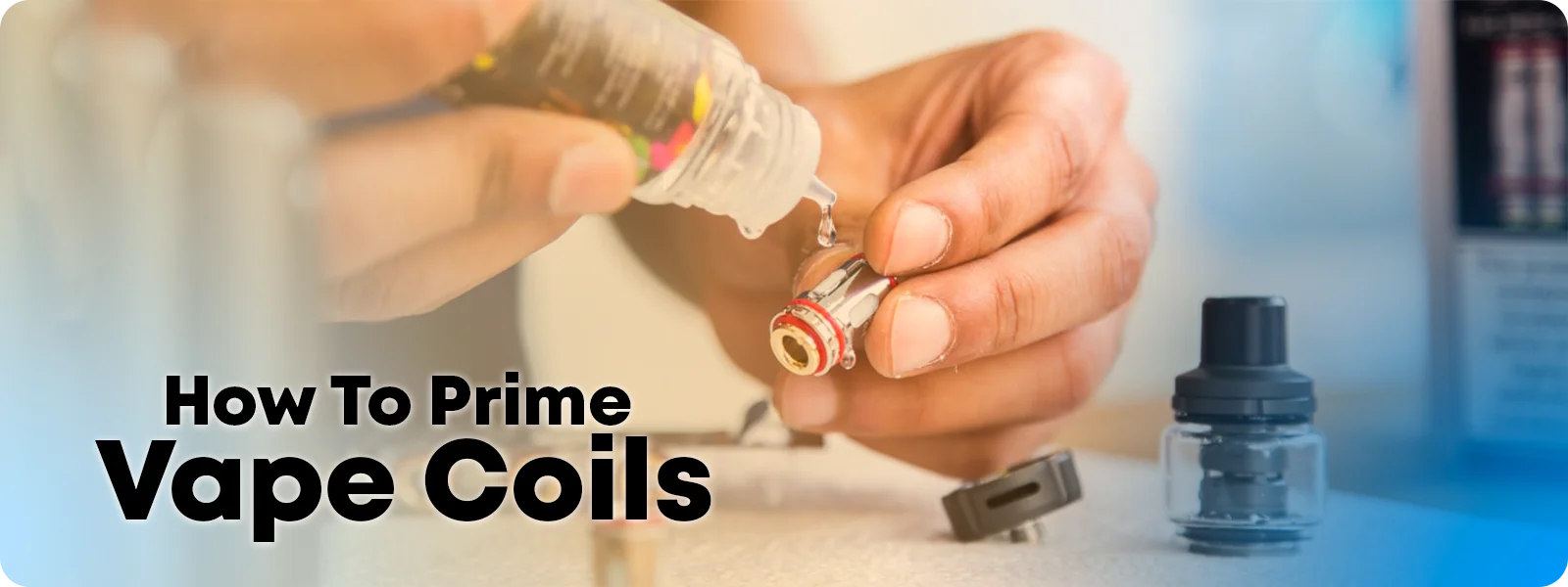 How to Prime a Vape Coil Correctly | Step-by-Step Guide How to Prime a Vape Coil Correctly | Step-by-Step Guide
