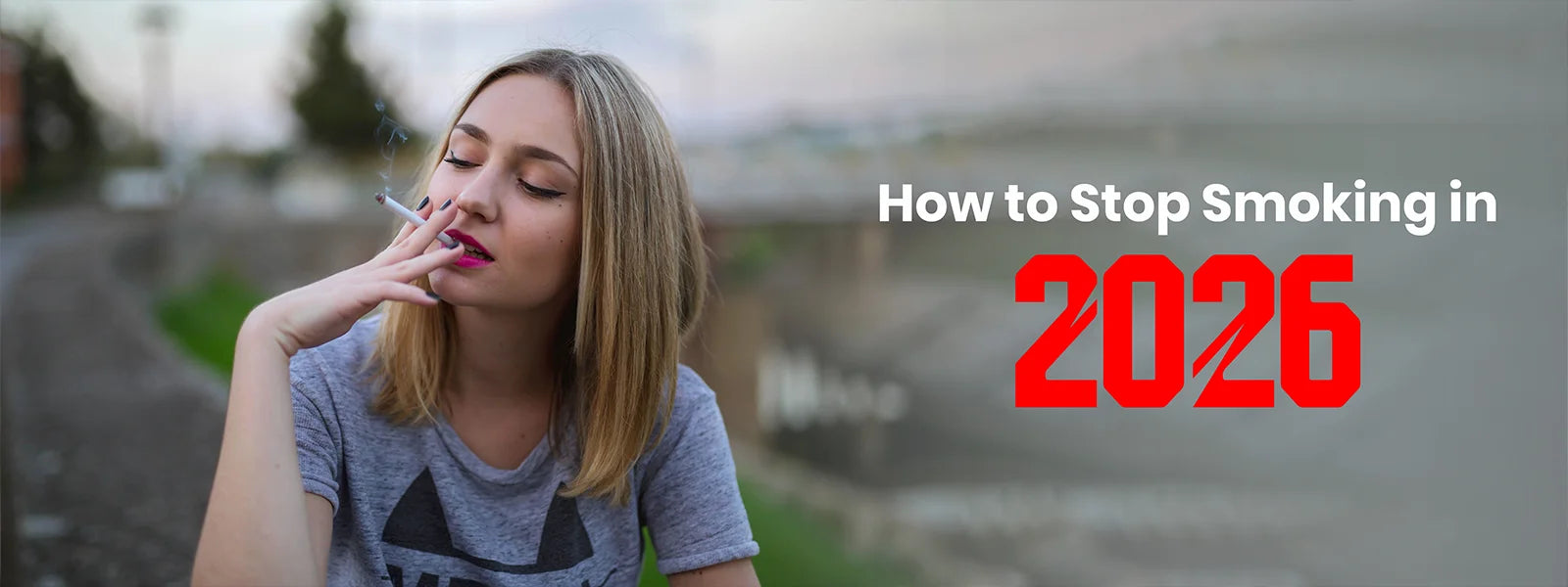 How to Stop Smoking in 2026
