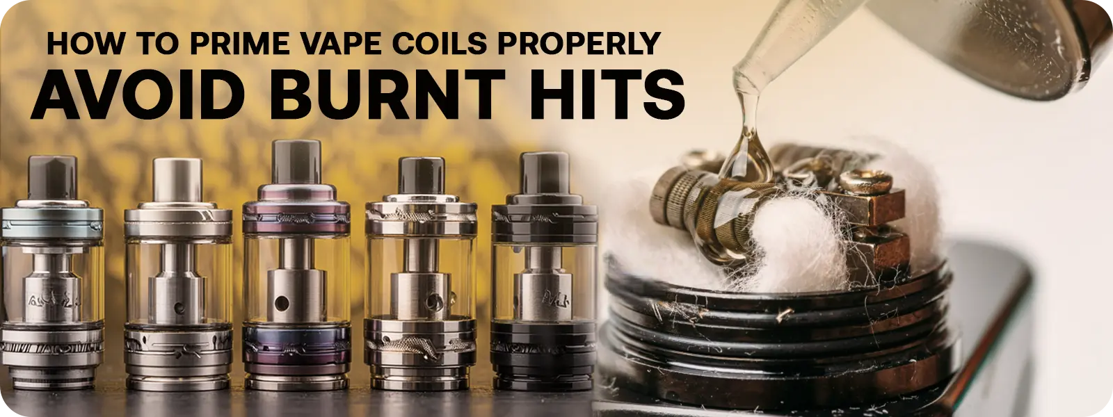 How_to_Prime_Vape_Coils_Properly_ _Avoid_Burnt_Hits_banner