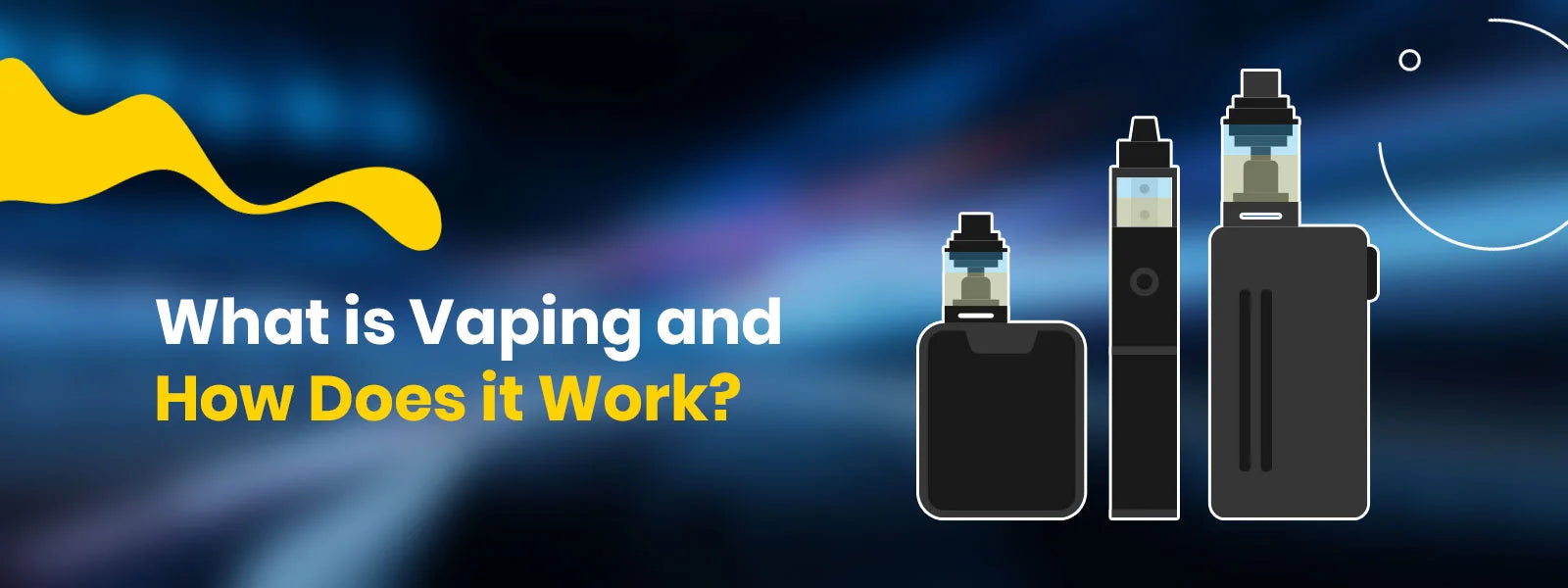 What is Vaping and How Does it Work_1